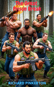 Title: The Great Prison Break (The Seth Gannon Investigators, #8), Author: Richard Pinkerton