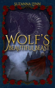 Title: Wolf's Beautiful Beast, Author: Suzanna Lynn