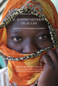 Title: El rostro materno de Allah, Author: Abdennur Prado