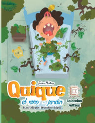 Title: Quique, el niño-jardín, Author: Javier Martínez (Pacam)