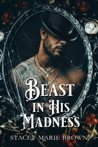 Title: Beast In His Madness (Winterland Tale #4), Author: Stacey Marie Brown