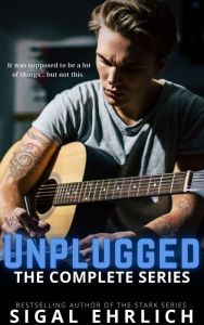 Title: Unplugged: A Rockstar Romance Series, Author: Sigal Ehrlich