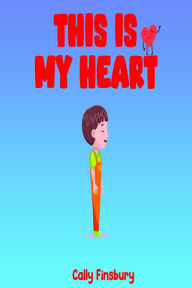 Title: This Is My Heart, Author: Cally Finsbury