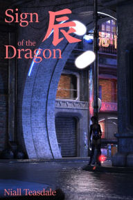 Title: Sign of the Dragon, Author: Niall Teasdale