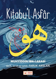 Title: Kitabu'l Asfâr, Author: Muhyiddin Ibni Arabi