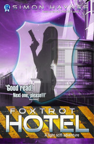 Title: Foxtrot Hotel (Harriet Walsh, #4), Author: Simon Haynes