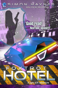 Title: Foxtrot Hotel (Harriet Walsh, #4), Author: Simon Haynes