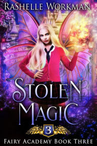 Title: Stolen Magic, Author: RaShelle Workman