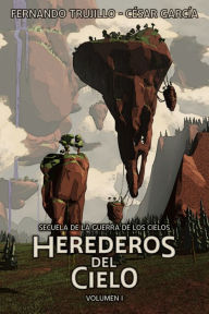 Title: Herederos del Cielo, Author: Fernando Trujillo