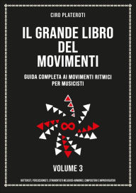 Title: Il Grande Libro Del Movimenti -Volume 3, Author: Ciro Plateroti