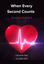 When Every Second Counts: BLS ACLS PALS