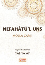 Title: Nefahâtü'l Üns, Author: Molla Câmî