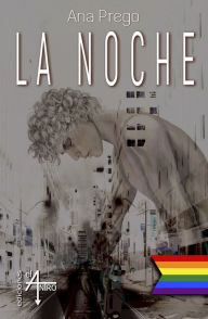 Title: La noche, Author: Ana Prego
