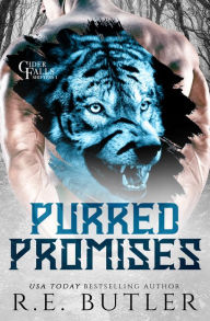 Title: Purred Promises (Cider Falls Shifters Book One), Author: R.E. Butler