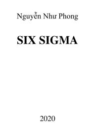 Title: Six Sigma, Author: Phong Nguy?n Nhu