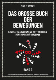 Title: Das GroßE Bewegungsbuch: Band 3, Author: Ciro Plateroti