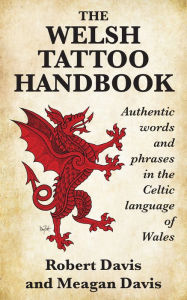 Title: The Welsh Tattoo Handbook:, Author: Robert Davis