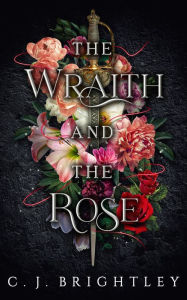 Title: The Wraith and the Rose, Author: C. J. Brightley