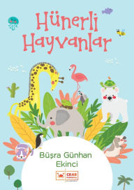 Title: Hünerli Hayvanlar, Author: Büsra Günhan Ekinci