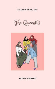 Title: The Queentils, Author: Nuzula Firdausi
