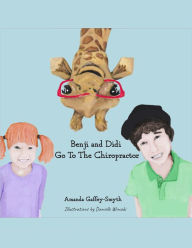 Title: Benji and Didi Go to the Chiropractor, Author: Amanda Gaffey-Smyth