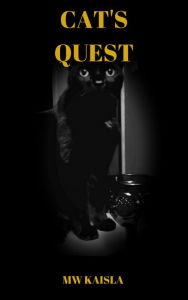 Title: Cat's Quest, Author: MW Kaisla