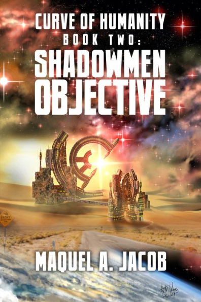 Shadowmen Objective: Curve of Humanity Book 2