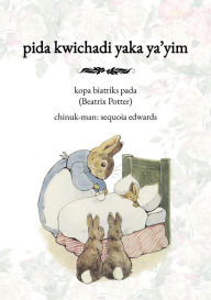 Title: Pida Kwichadi Yaka Ya'yim, Author: Beatrix Potter