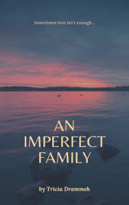 Title: An Imperfect Family, Author: Tricia Drammeh
