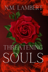 Title: Threatening Souls, Author: N.M.  Lambert