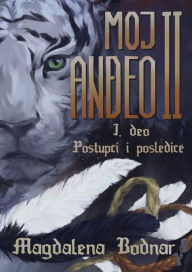 Title: Moj Andeo II - 1.deo Postupci i posledice (My Angel II. - 1. part Acts and consequences), Author: Magdalena Bodnar