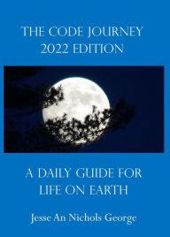 Title: The Code Journey 2022 Edition, Author: Jesse An Nichols George