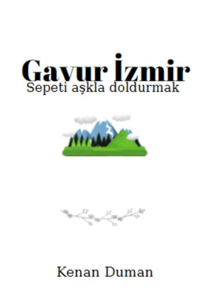 Gavur Izmir: Sepeti Askla Doldurmak