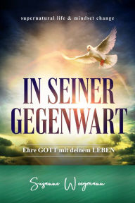 Title: In Seiner Gegenwart, Author: Susanne Weegmann