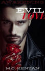 The Awakening Book 2; EVIL MY LOVE