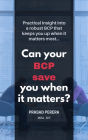 Can Your BCP Save You When It Matters?