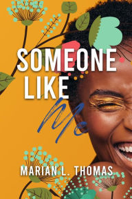 Title: Someone Like Me, Author: Marian L. Thomas