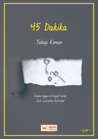 Title: 45 Dakika, Author: Yakup Kenan