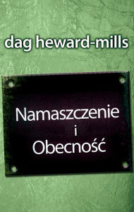 Title: Namaszczenie i Obecnosc, Author: Dag Heward-Mills
