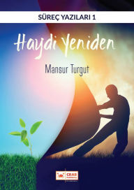 Title: Haydi Yeniden, Author: Mansur Turgut