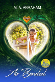Title: Air Bonded, Author: M.A. Abraham