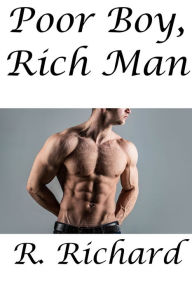 Title: Poor Boy, Rich Man, Author: R. Richard
