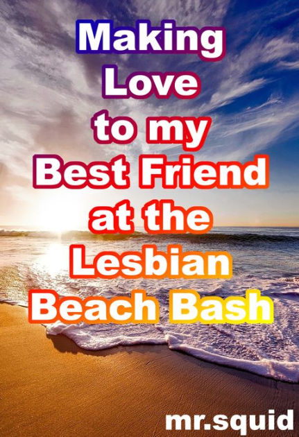 Lesbian with best friend