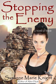 Title: Stopping The Enemy, Author: Susanne Marie Knight