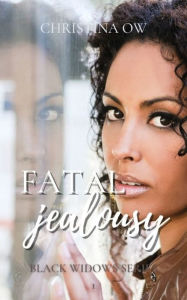 Title: Fatal Jealousy: Black Widows Book 1, Author: Christina OW