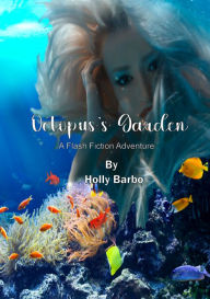 Title: Octopus's Garden, Author: Holly Barbo