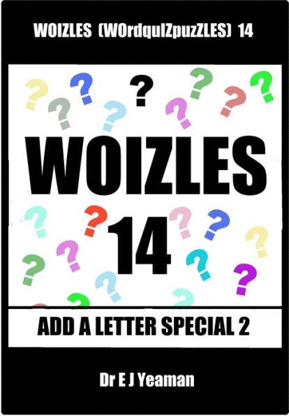 Woizles (WOrdquIZpuzzLES) 14 Add a Letter Special 2