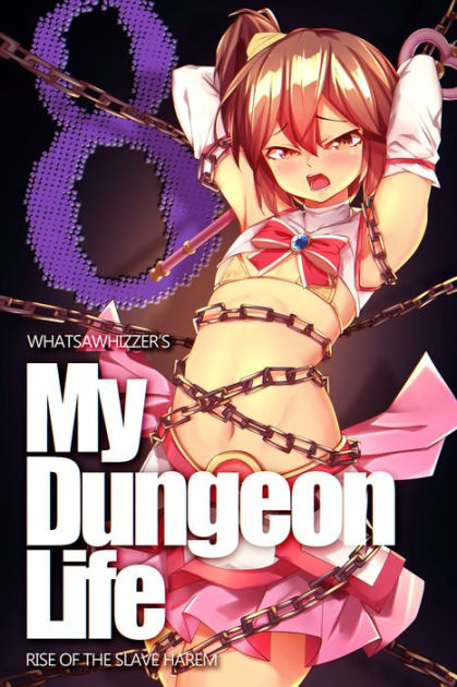 My Dungeon Life: Rise of the Slave Harem