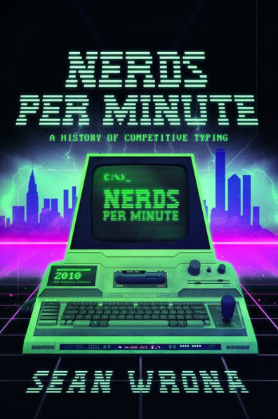 Nerds per Minute: A History of Competitive Typing