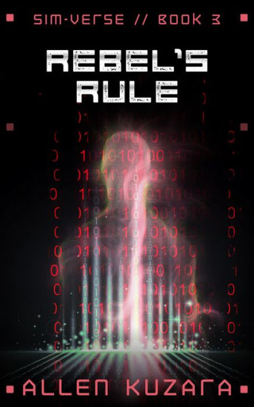 Rebel's Rule (Sim-Verse: Book 3)